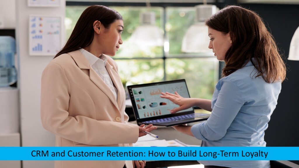 CRM and Customer Retention